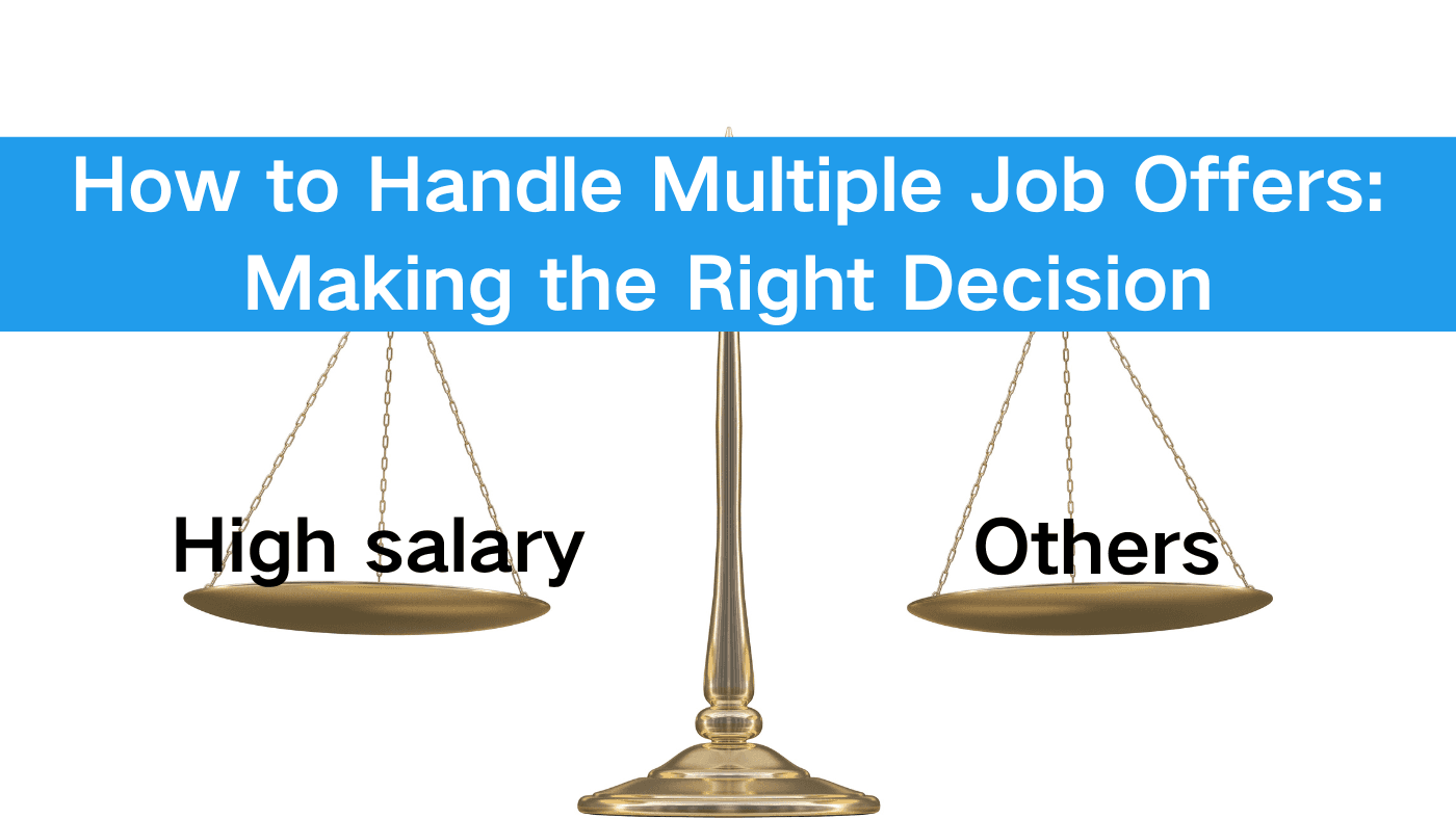 Handling Multiple Job Offers: Make the Right Decision